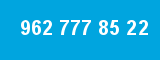 962 777 85 22